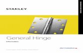General Hinge - STANLEY...Hinge Edge of Door – Is the door edge on the hinge side square or beveled? Tip Options – Institutions often require hospital type tips (barrel ends sloped)