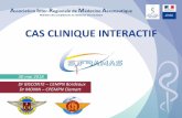 CAS CLINIQUE INTERACTIF - soframas.asso.fr · CAS CLINIQUE INTERACTIF 30 mai 2018 Dr BISCONTE – CEMPN Bordeaux Dr MONIN – CPEMPN Clamart Association Inter-Regionale de Médecine