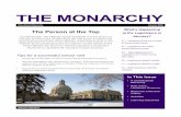 THE MONARCHY · The constitutional monarchy as a form of government came about when English monarchs, once supreme rulers of the realms, were gradually forced to share power with