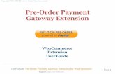 Lay-Buys Payment Gateway Extension · Description can be added to the checkout page under Pre-Order payment gateway option. New Order Status is the order status for newly created