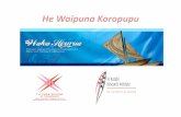 He Waipuna Koropupu - Te Au · 2019-04-16 · He Waipuna Koropupu “cumulative emotional and psychological wounding, over the life span and across generations, emanating from massive