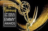 Nomin s T - Mid-America Emmy AwardsEMMY AWARDS ® KMBC First News: Massive Fire KMBC Hailee Hopkins, Michael Gant, Cody Holyoke 41 Action News 6:00 a.m. Newscast KSHB Drew Schauner,