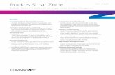 Ruckus SmartZone DATA SHEETMulti-tenancy, domain segmentation and containerization enable secure delivery of managed networking services with complex, multi-tiered service levels.