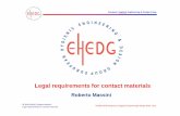 Legal requirements for contact materials - Italia Food Tecrequirements+for+conta… · continued: Regulation (EC) No 1935/2004 Article 17 – Traceability 1. The traceability of materials