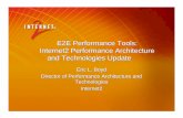 E2E Performance Tools: Internet2 Performance Architecture ... · PDF file 2 Current ProjectsCurrent Projects • Performance Tools • BWCTL • NDT • OWAMP • Thrulay • Performance
