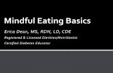 Mindful Eating Series€¦ · • Khan Z, Zadeh AF. “Mindful eating and it’s relationship with mental well-being.” Procedia – Social and Behavioral Sciences. 2014; 159, 69–73.