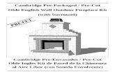 Cambridge Pre-Packaged / Pre-Cut Olde English …...6” Compacted 3/4” stone 4” Concrete slab (4000 PSI) 2011 2 Cambridge Pre-Packaged / Pre-Cut Olde English Wall Outdoor Fireplace