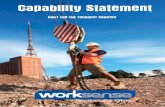 Capability Statement · Capability Statement Worksense Workwear and Safety’s primary aim is to fully satisfy our customers’ safety and workwear re-quirements and continuously