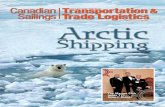 Shipping - Canadian Sailingsglobal trade and shipping. Looking Forward While the Arctic is warming up, it is not heating up, geopolitically. The Arctic continues to change and the
