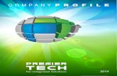 COMPANY PROFILE - PremierTechbusiness targets, live administrator and supervisor call center status panel and detailed call informaon including call ID and recorded call. Audio Conferencing