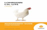 LOHMANN LSL-LITE - toyoorbarekat.comtoyoorbarekat.com/pdf/LTZ-Management-Guide-LSL-Lite.pdf · LohMAnn LsL-Lite Layer. 7 LOHMANN TIERZUCHT › MANAGEMENT GUIDE 7 › Before bringing