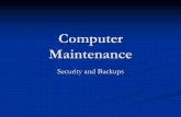 Computer Maintenance - Weeblyfon10.weebly.com/uploads/1/3/4/7/13472506/ics2o_8_maintenance.pdflocal hard drive; a reflex twitch ... problems as a side effect of bad coding or compatibility