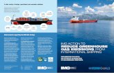 IMO ACTION TO REDUCE GREENHOUSE GAS EMISSIONS …...of Greenhouse Gas Emissions from Ships” 2013 New regulatory tools to improve the energy efficiency of international ships: Mandatory