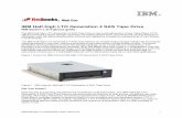 IBM Half-high LTO Generation 4 SAS Tape Drive · IBM Half-high LTO Generation 4 SAS Tape Drive 1 ® IBM Half-high LTO Generation 4 SAS Tape Drive IBM System x at-a-glance guide The