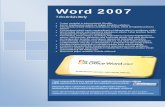 Word2007-opiskelumateriaalielearn.ncp.fi/materiaali/kainulainens/tvt/word/word-2007-materiaali.pdf · Liite 1 Hyvä tietää Word 2007 Tekstinkäsittely xTuotat, muotoilet ja tulostat