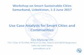 Use Case Analysis for Smart Cities and Communities · 2017-06-06 · Workshop on Smart Sustainable Cities Samarkand, Uzbekistan, 1-2 June 2017 Use Case Analysis for Smart Cities and