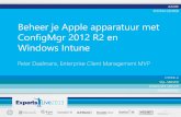Beheer je Apple apparatuur met ConfigMgr 2012 R2 en ... · IT-Concern BV, ECM MVP en lead WMUG NL. Auteur van Mastering System Center 2012 (R2) Configuration ... •iPad 5.x + 6.x
