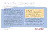 The Foreign Born From Asia: 2011...In 2011, the foreign born from Asia represented over one-fourth of the total foreign-born population in the nation. This brief discusses the size,