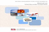 Records Management Publication No. 6 - Manual on Vital ...2017-08)(Eng_only).pdf · 2.6.1 Simply put, a vital records protection programme is the application of records management