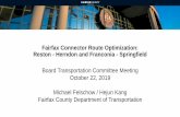 Fairfax Connector Route Optimization: Reston - Herndon and ... · Fairfax Connector Route Optimization: Reston - Herndon and Franconia - Springfield Board Transportation Committee