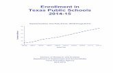 Enrollment in Texas Public Schools, 2014-15 · Texas Public Schools . 2014-15 . Statewide Enrollment, Texas Public Schools, 1987-88 Through 2014-15 . Division of Research and Analysis