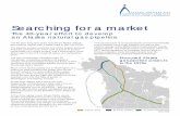 Searching for a market - ARLIS · Searching for a market The 40-year effort to develop an Alaska natural gas pipeline ... Arctic gas pipeline project. Oil companies had been probing
