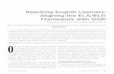 Reaching English Learners: Aligning the ELA/ELD Framework ... · aligned the former 1999 ELD standards to the CA CCSS for English-Language Arts, and these were adopted in late 2012.