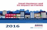 A collaborative effort between 2016 - Florida SBDC Networkfloridasbdc.org/Reports/2016-State-of-Small... · businesses. Small businesses comprise 98.9 percent of all businesses in