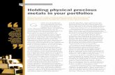 Holding physical precious metals in your portfolios · 2013-10-31 · physical precious metals to a portfolio? Martyn White, Head of European Business Development at GoldMoney, provides