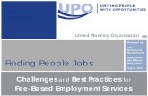 Finding People Jobs - Community Action · Finding People Jobs . Challenges. and . Best Practices . for . Fee-Based Employment Services . Presented by: UPO Performance Management Mark