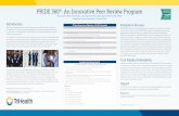 PRIDE 360: An Innovative Peer Review Program...PRIDE 360© forms are developed within the Success Factors System and based on each nurse’s job code. The PRIDE 360© process is completely