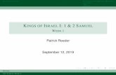 Kings of Israel I: 1 & 2 Samuel - Week 1media.xenos.org/classes/Kings_of_Israel_1/KOI-1-W1.pdf · 1st and 2nd Samuel, running from the last judge in Samuel through to David’s rule