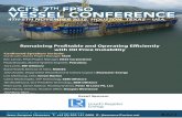 7th FPSO VESSEL CONFERENCE 4th November · hallenges and Solutions for Turret Mooring in Deepwater & Harsh Weather Environments est Practice Safe FPSO Operations Increasing Integrity