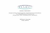 HARC REPORT Improving Teamwork and Communication in Healthcare … · 2020-02-17 · healthcare teams. By improving teamwork and communication, it is expected that performance, culture