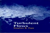 Turbulent Flows - pudn.comread.pudn.com/downloads659/ebook/2676733/Pope.turbulent.flows.… · 5.5.2 Intermittency 5.5.3 PDFs and higher moments Large-scale turbulent motion The scales