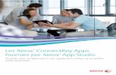 Brochure Xerox ConnectKey Software Apps et Xerox …Les Xerox ® ConnectKey Apps fournies par Xerox ® App Studio Accéder plus simplement à vos applicatifs métier et simplifier