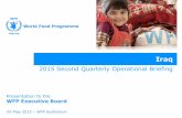 2015 Second Quarterly Operational Briefing...05 May 2015 –WFP Auditorium 2015 Second Quarterly Operational Briefing Iraq Presentation to the WFP Executive Board Humanitarian Situation