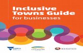 Inclusive Towns Guide - City of Greater Bendigo · 2020-01-14 · Inclusive Communication Tip Sheet font size without losing content. TOP TIP Include your opening hours and information