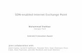 SDN-enabled Internet Exchange Pointmeetings.internet2.edu/media/...Shahbaz-SDN_IXP.pdf · Muhammad Shahbaz Internet2 Innovation Award Joint collaboration with: SDN-enabled Internet