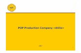 POP Production Company «Atilla» · 3 Common info about “Atilla” • “Atilla” is the biggest POP production company in Ukraine • “Atilla” was founded in 1994 • It