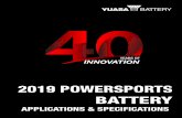 2019 POWERSPORTS tabulky...1 about yuasa battery THE PIONEER AND LEADER OF POWERSPORTS BATTERIES SINCE 1979 Yuasa Battery Plant Facility • 1st Conventional battery: 12N14-3A •