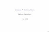 Lecture 7: Externalities - Harvard UniversityLecture 7: Externalities Stefanie Stantcheva Fall 2019 1 41 OUTLINE Second part of course is going to cover market failures and show how
