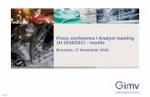 Press conference / Analyst meeting FY 2014/2015 - results...Press conference / Analyst meeting 1H 2016/2017 - results Brussels, 17 November 2016 P-1154