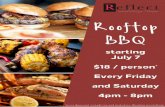 starting July 7 $18 / person* Every Friday and Saturday ...bbot.ca/wp-content/uploads/Rooftop-BBQ-1.pdf · Every Friday and Saturday 4pm - 8pm *price does not include tax and gratuities.