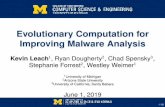 Evolutionary Computation for Improving Malware Analysis-12pt · Evolutionary Computation for Improving Malware Analysis Kevin Leach1, Ryan Dougherty2, Chad Spensky3, Stephanie Forrest2,