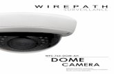 WPS-765-DOM-AH DOME · 2014-11-18 · WPS-765-DOM-AH Installation Manual 5 2014 Wirepath Surveillance 1. Features 1/3” 960H Sony Super-HAD II CCD The Sony Super-HAD II CCD is ideal