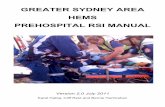 GREATER SYDNEY AREA HEMS PREHOSPITAL RSI MANUAL · 2011-09-21 · Standard intubation or RSI is the central component of prehospital emergency anaesthesia. It is divided into ten