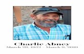 Charlie Abney · 1 Celebrating the Life of Charlie Abney Saturday, March 16, 2019 11:00 a.m. Broussard’s Chapel Winnie, Texas Opening Remarks ... Cody Abney Gerald Collins Howie