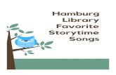 A Few of Our Favorite Songs and Rhymes from the · A Few of Our Favorite Songs and Rhymes from the Hamburg Library Storytimes! Table of Contents Click on the item to travel to that