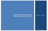 HELHEDSPLAN FOR LØGET BY Løget By.pdf · institutioner, frivillige netværk, kommune, erhvervsliv mv. Resume I den kommende helhedsplan for Løget for årene 2013-2016 vil der blive